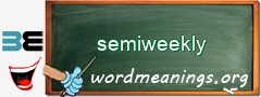 WordMeaning blackboard for semiweekly